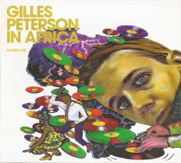 Gilles Peterson : Gilles Peterson In Africa (2xCD, Comp, P/Mixed, Dig)