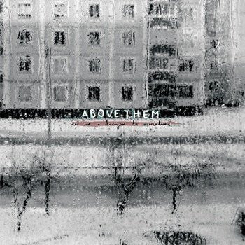 Above Them : Are We A Danger To Ourselves? (LP)