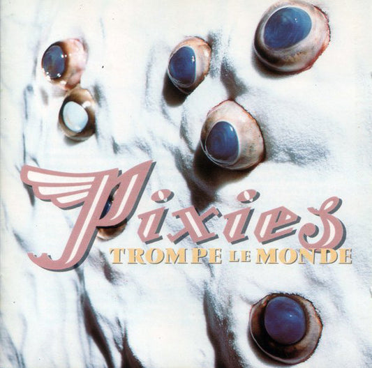 Pixies : Trompe Le Monde (CD, Album, RE)
