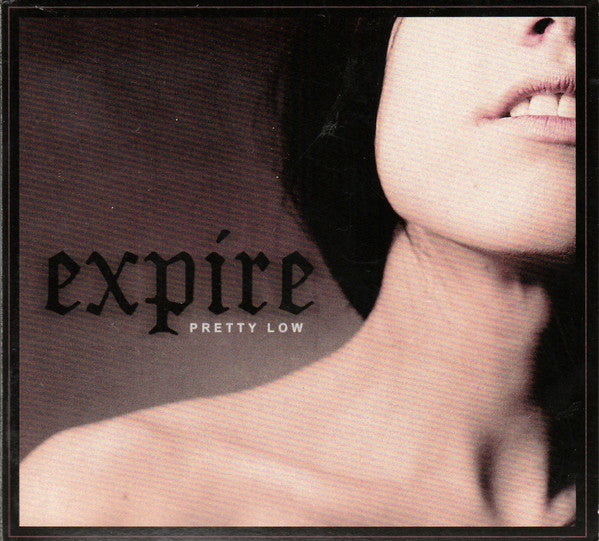 Expire (2) : Pretty Low (CD, Album)
