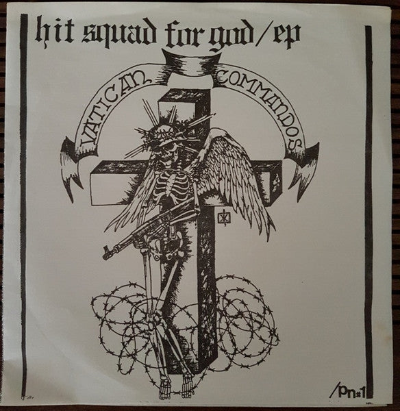 Vatican Commandos : Hit Squad For God EP (7", EP, RP)