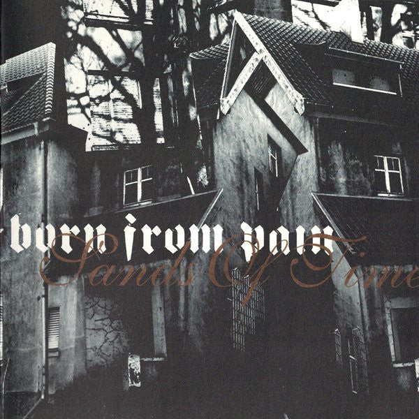 Born From Pain : Sands Of Time (CD, Album)