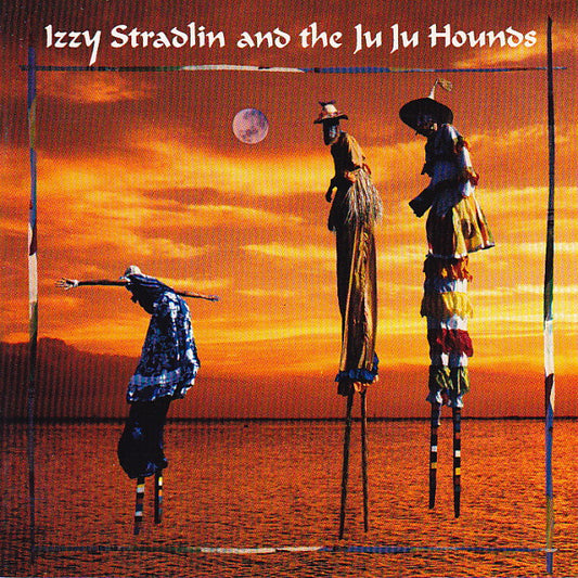 Izzy Stradlin And The Ju Ju Hounds : Izzy Stradlin And The Ju Ju Hounds (CD, Album)