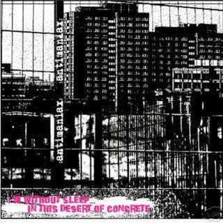 Antimaniax : I´m Without Sleep...In This Desert Of Concrete (CD, Album)
