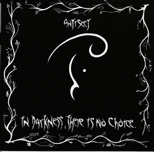 Antisect : In Darkness, There Is No Choice (CD, Album, RE, RP)