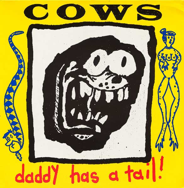 Cows : Daddy Has A Tail! (LP, Album)