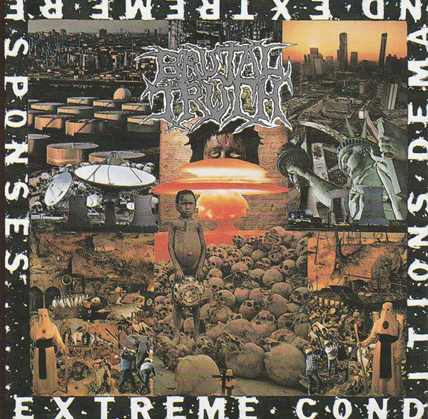Brutal Truth : Extreme Conditions Demand Extreme Responses (CD, Album, RE)