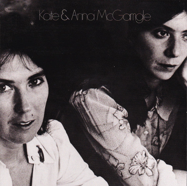 Kate & Anna McGarrigle : Kate & Anna McGarrigle (CD, Album, RE)