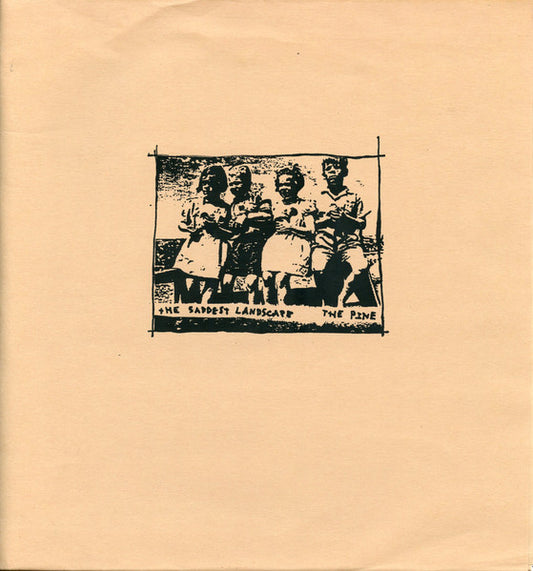 The Saddest Landscape / The Pine : The Saddest Landscape / The Pine (7", Ltd)