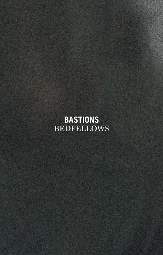 Bastions : Bedfellows (Cass, Comp, Dar)