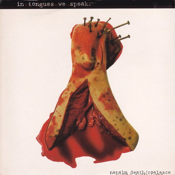Napalm Death / Coalesce : In Tongues We Speak (7")