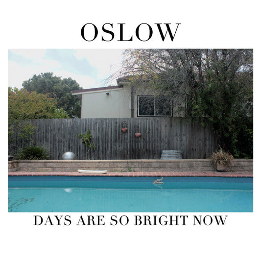 Oslow : Days Are So Bright Now (12", EP)