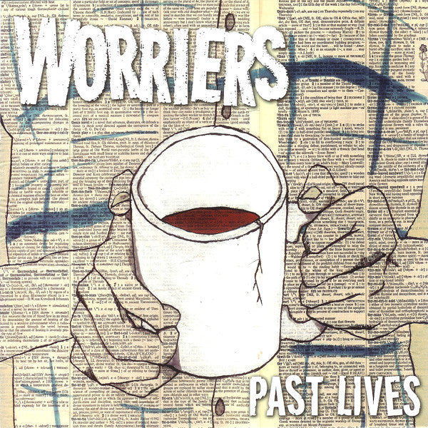 Worriers : Past Lives (7", RP, Bro)
