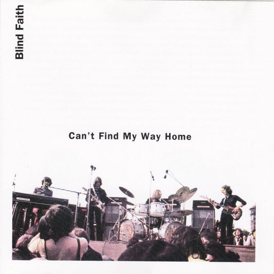 Blind Faith (2) : Can't Find My Way Home (CD, Album, Unofficial)