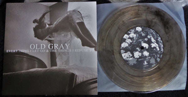 Old Gray : Everything I Let Go & The Things I Refuse To (7", EP, Ltd, Ult)