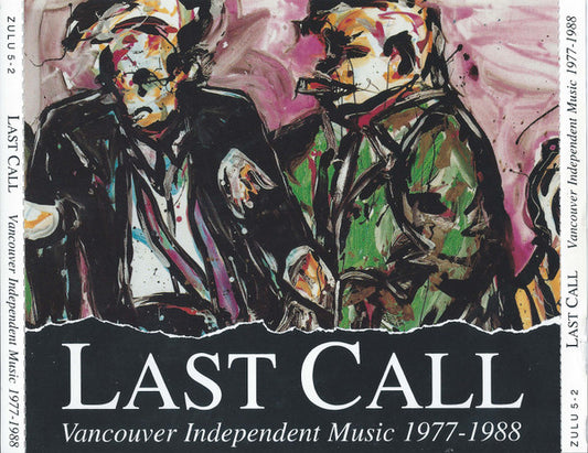 Various : Last Call: Vancouver Independent Music 1977-1988 (2xCD, Comp)