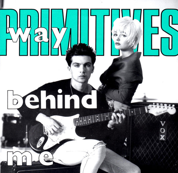 Primitives* : Way Behind Me (7", Single, Ltd, Num, Gre)