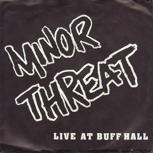 Minor Threat : Live At Buff Hall (7", RP, Unofficial, Yel)
