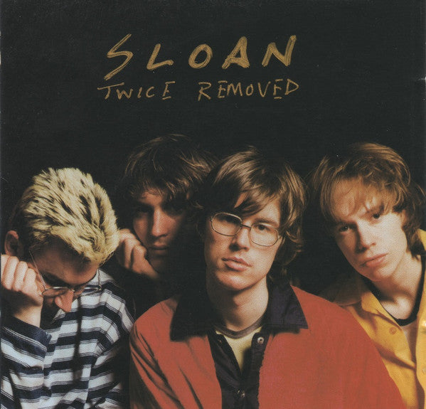 Sloan (2) : Twice Removed (CD, Album, Club, RE)