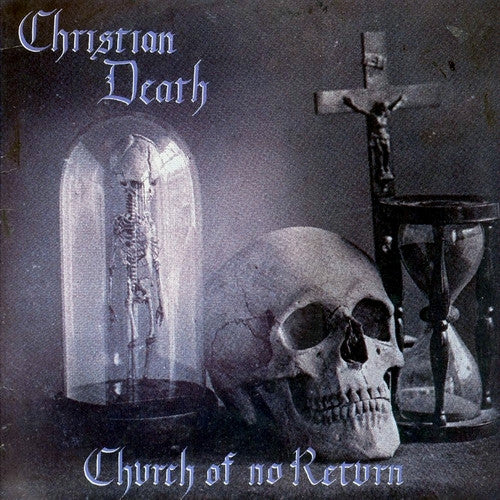 Christian Death : Church Of No Return (12")