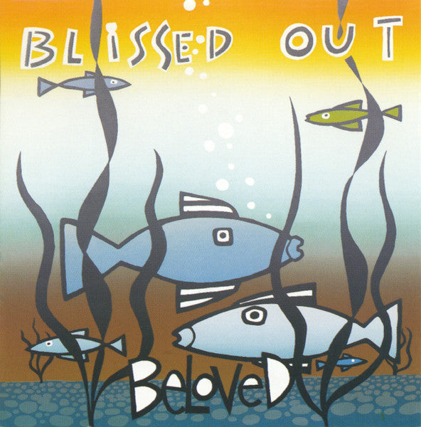 Beloved* : Blissed Out (CD, Album, Comp, RP)