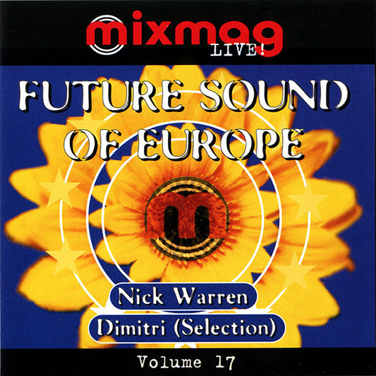 Nick Warren / Dimitri* : Mixmag Live! Volume 17 - Future Sound Of Europe (CD, Mixed, RM)