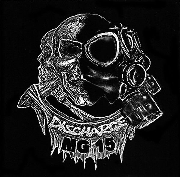 Discharge / MG 15 : Discharge / MG 15 (7")