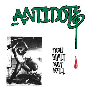 Antidote (10) : Thou Shalt Not Kill (7", RE, RP)