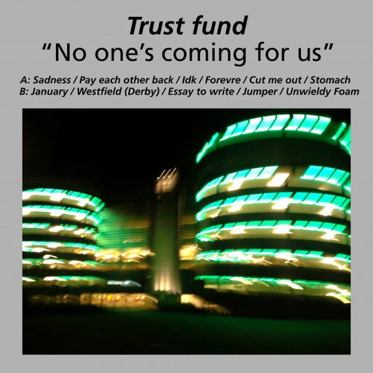 Trust Fund : No One's Coming For Us (LP, Album + CD, Album)