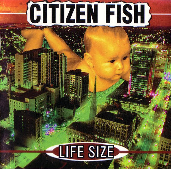 Citizen Fish : Life Size (CD, Album, Enh)
