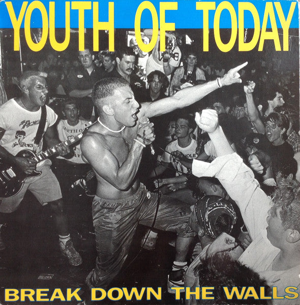 Youth Of Today : Break Down The Walls (LP, Album, RE)