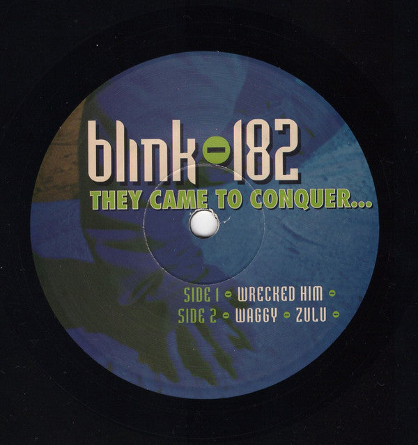 Blink-182 : They Came To Conquer...Uranus  (7")