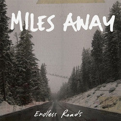 Miles Away : Endless Roads (LP, RE, Gre)
