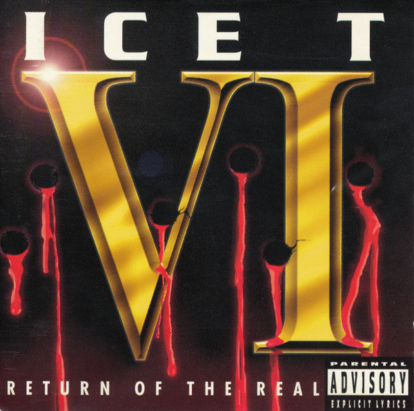 Ice-T : VI: Return Of The Real (CD, Album)