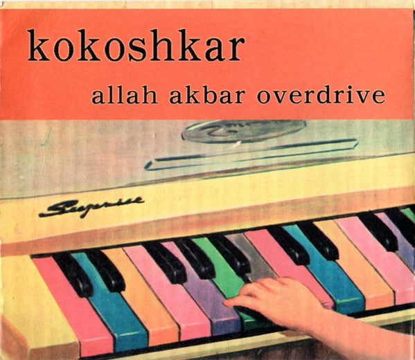 Kokoshkar : Allah Akbar Overdrive (CD, Album)