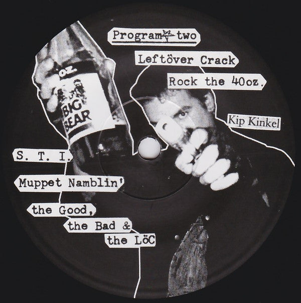 Leftöver Crack : Rock The 40 oz. (7")