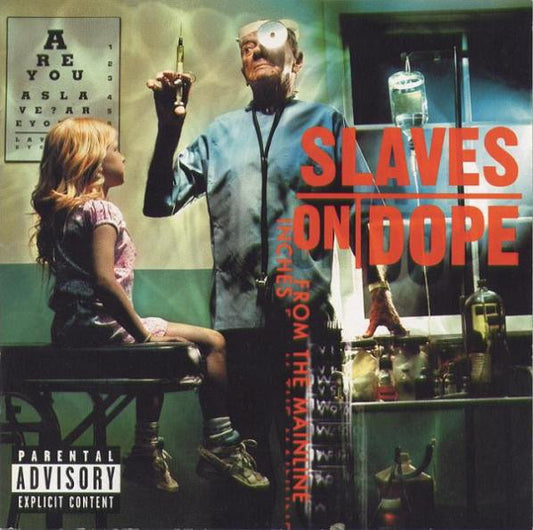 Slaves On Dope : Inches From The Mainline (CD, Album)