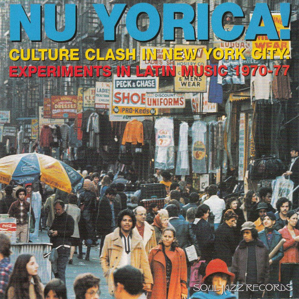 Various : Nu Yorica! Culture Clash In New York City: Experiments In Latin Music 1970-77 (2xCD, Comp, RE, RM)