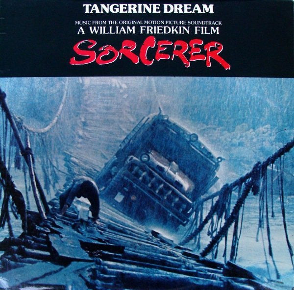 Tangerine Dream : Sorcerer (Music From The Original Motion Picture Soundtrack) (LP, Album)