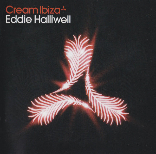 Eddie Halliwell : Cream Ibiza (2xCD, Comp, Mixed)