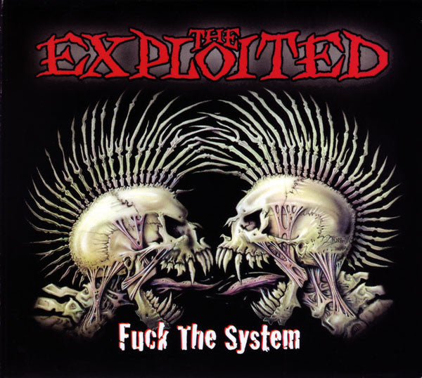 The Exploited : Fuck The System (CD, Album, Dig)