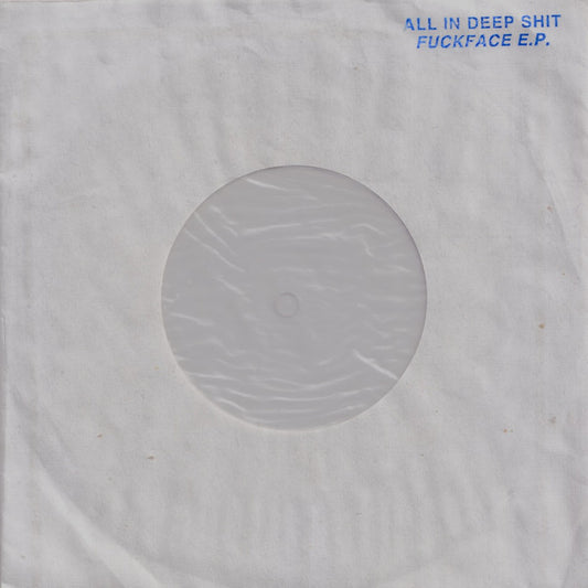 All In Deep Shit : Fuckface  (Flexi, 7", Cle)