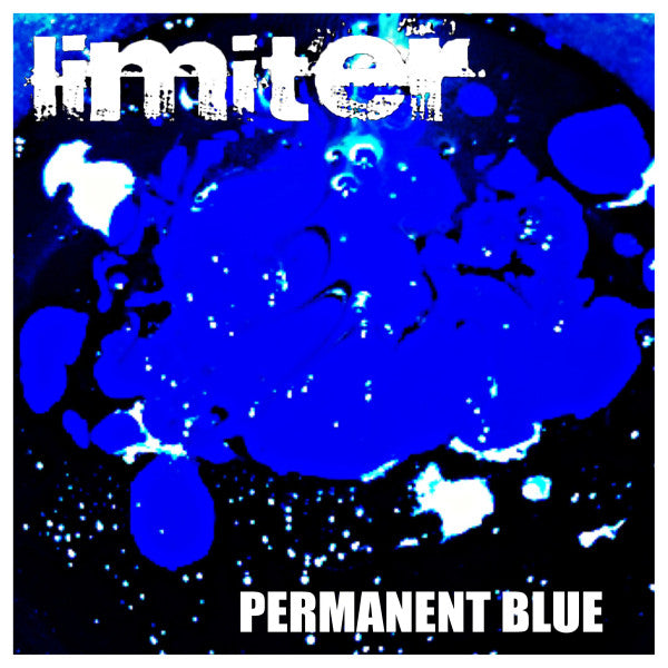 Limiter (2) : Permanent Blue (7", EP, Ltd)