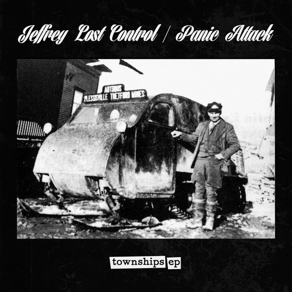 Jeffrey Lost Control / Panic Attack (4) : Townships EP (7", EP, Whi)