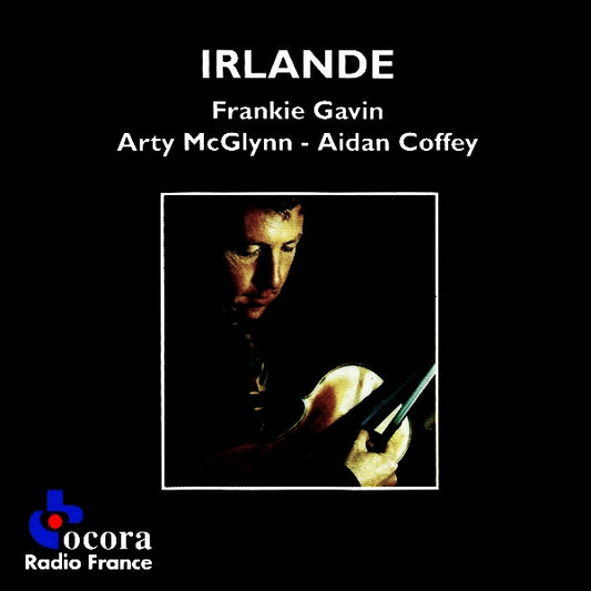 Frankie Gavin - Arty McGlynn - Aidan Coffey : Irlande (CD, Album)