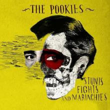 The Pookies : Stunts, Fights And Mariachies (CD, Album)