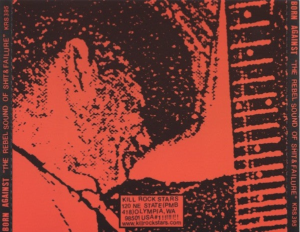 Born Against : The Rebel Sound Of Shit And Failure (CD, Comp, RE)