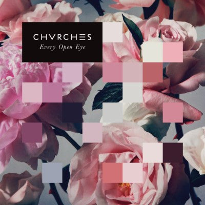 Chvrches : Every Open Eye (CD, Album)