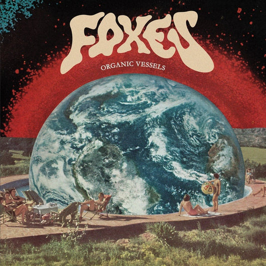 Foxes (3) : Organic Vessels (LP, Aqu)