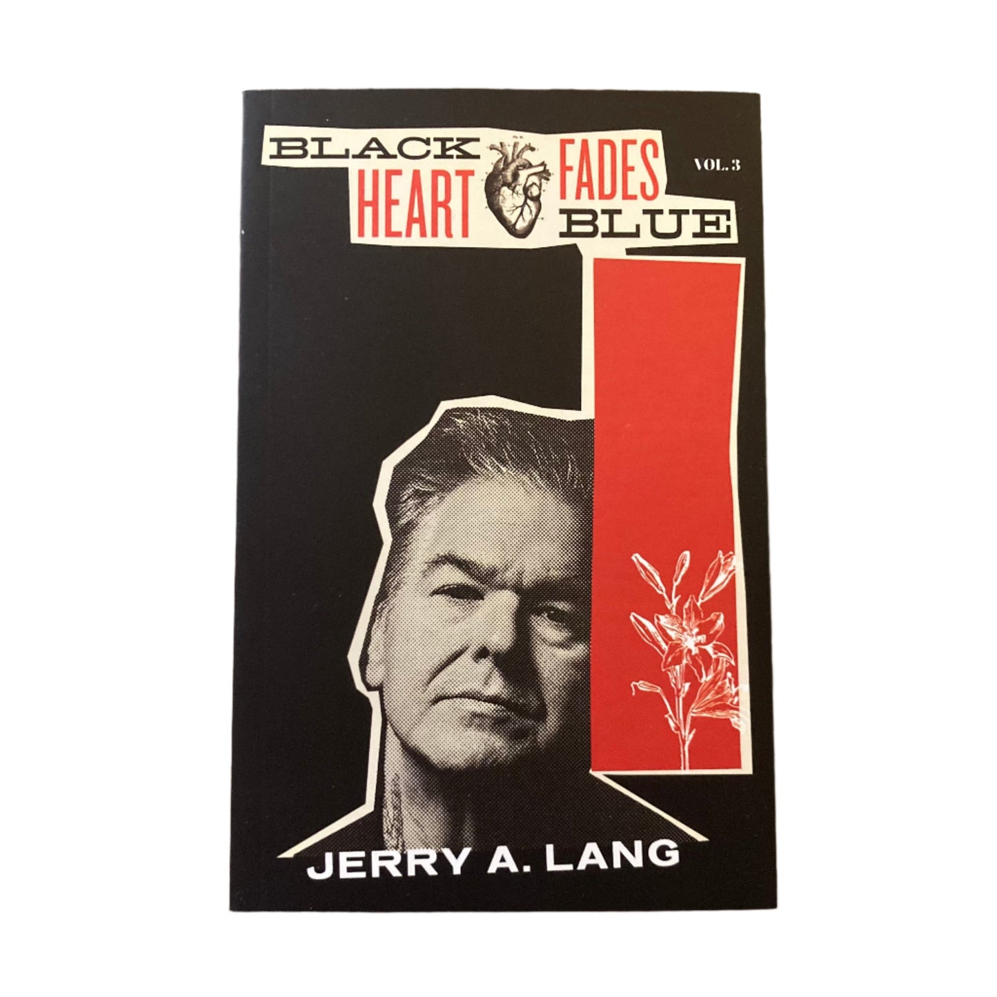 Jerry A. Lang - Black Heart Fades Blue Vol. 3 BOOK